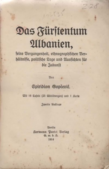 Gopčević Spiridion: Das Fürstentum Albanien, seine Vergangenheit, ethnographischen Verhältnisse, politische Lage und Aussichten für die Zukunft